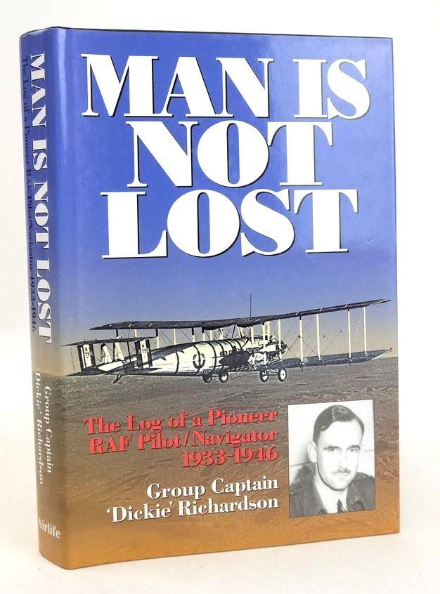 Photo of MAN IS NOT LOST: THE LOG OF A PIONEER RAF PILOT/NAVIGATOR 1933-1946- Stock Number: 1826789