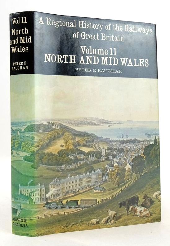Photo of A REGIONAL HISTORY OF THE RAILWAYS OF GREAT BRITAIN VOLUME 11 NORTH AND MID-WALES written by Baughan, Peter E. published by David &amp; Charles (STOCK CODE: 1826796)  for sale by Stella & Rose's Books