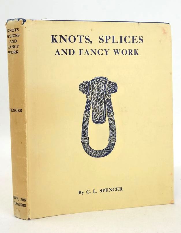 Knots Splices and Fancy Work