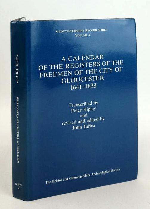 Photo of A CALENDAR OF THE REGISTERS OF THE FREEMEN OF THE CITY OF GLOUCESTER 1641-1838- Stock Number: 1826882