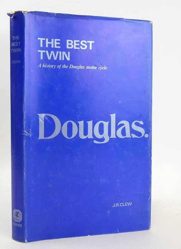 Photo of THE BEST TWIN: THE STORY OF THE DOUGLAS MOTOR CYCLE written by Clew, J.R. published by Goose and Son (STOCK CODE: 1826888)  for sale by Stella & Rose's Books