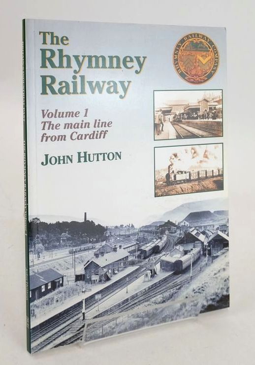 Photo of THE RHYMNEY RAILWAY VOLUME 1 THE MAIN LINE FROM CARDIFF written by Hutton, John published by Silver Link Publishing (STOCK CODE: 1827090)  for sale by Stella & Rose's Books