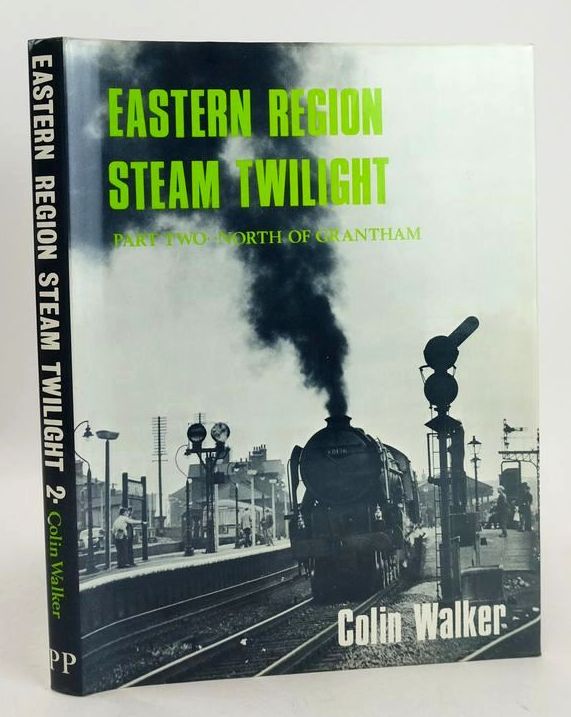 Photo of EASTERN REGION STEAM TWILIGHT PART TWO: NORTH OF GRANTHAM written by Walker, Colin published by Pendyke Publications (STOCK CODE: 1827096)  for sale by Stella & Rose's Books
