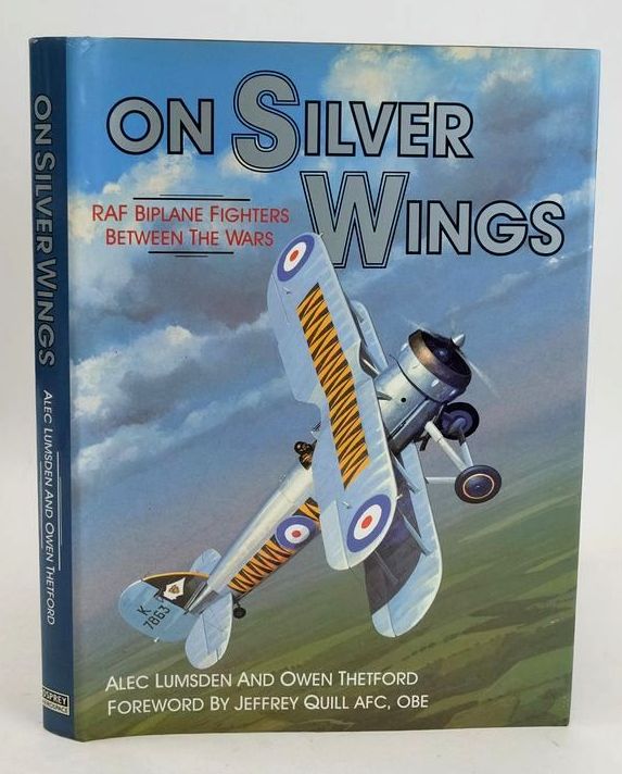 Photo of ON SILVER WINGS: RAF BIPLANE FIGHTERS BETWEEN THE WARS written by Lumsden, Alec Thetford, Owen Quill, Jeffrey published by Osprey Aerospace (STOCK CODE: 1827108)  for sale by Stella & Rose's Books