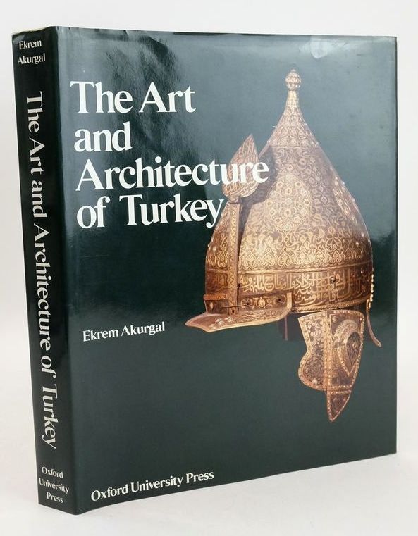 Photo of THE ART AND ARCHITECTURE OF TURKEY written by Akurgal, Ekrem published by Oxford University Press (STOCK CODE: 1827153)  for sale by Stella & Rose's Books
