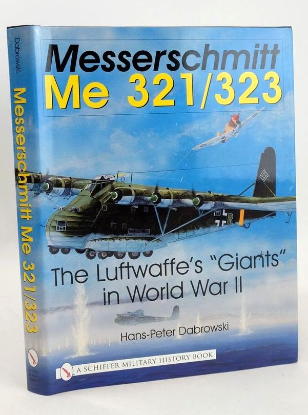 Messerschmitt Me 321/323: The Luftwaffe