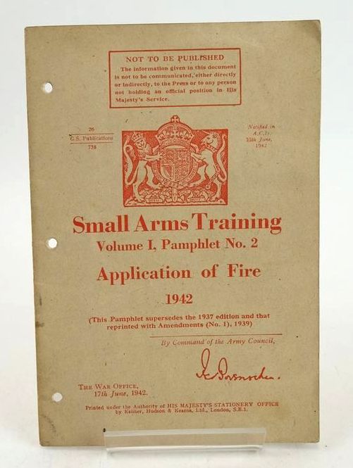 Photo of SMALL ARMS TRAINING VOLUME I, PAMPHLET No. 2 APPLICATION OF FIRE 1942- Stock Number: 1827264