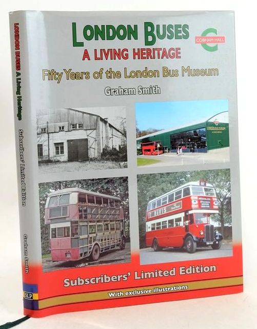 Photo of LONDON BUSES A LIVING HERITAGE: FIFTY YEARS OF THE LONDON BUS MUSEUM written by Smith, Graham published by Silver Link Publishing (STOCK CODE: 1827338)  for sale by Stella & Rose's Books