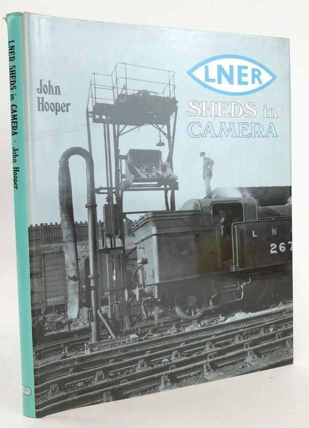 Photo of LNER SHEDS IN CAMERA written by Hooper, John published by Oxford Publishing (STOCK CODE: 1827343)  for sale by Stella & Rose's Books