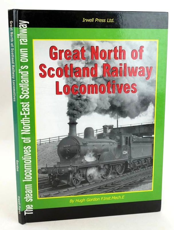 Photo of GREAT NORTH OF SCOTLAND RAILWAY LOCOMOTIVES written by Gordon, Hugh published by Irwell Press (STOCK CODE: 1827352)  for sale by Stella & Rose's Books