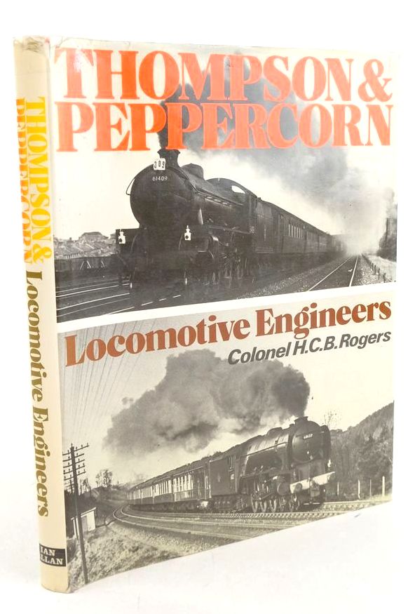 Photo of THOMPSON AND PEPPERCORN LOCOMOTIVE ENGINEERS written by Rogers, H.C.B. published by Ian Allan Ltd. (STOCK CODE: 1827359)  for sale by Stella & Rose's Books