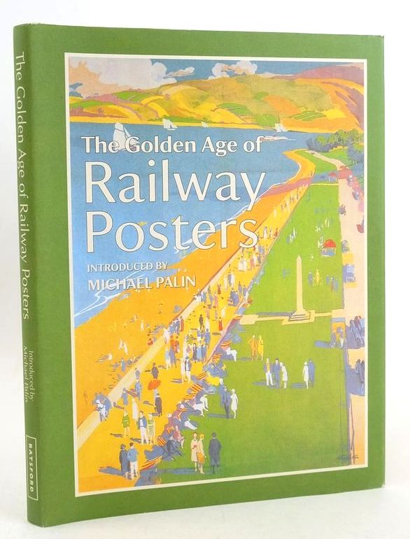 Photo of THE GOLDEN AGE OF RAILWAY POSTERS written by Palin, Michael published by Batsford, Pavilion Books (STOCK CODE: 1827361)  for sale by Stella & Rose's Books