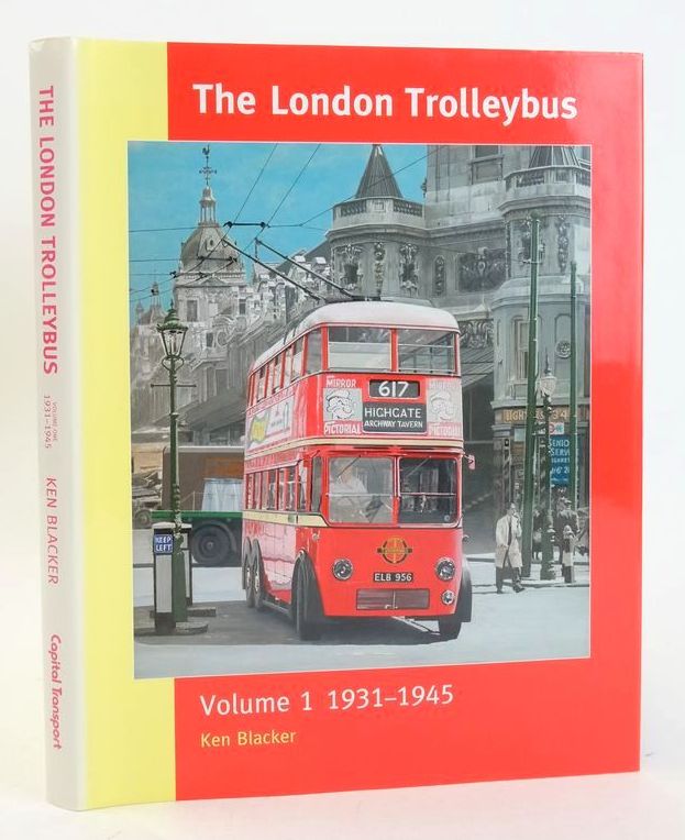 Photo of THE LONDON TROLLEYBUS VOLUME 1 1931-1945 written by Blacker, Ken published by Capital Transport (STOCK CODE: 1827371)  for sale by Stella & Rose's Books