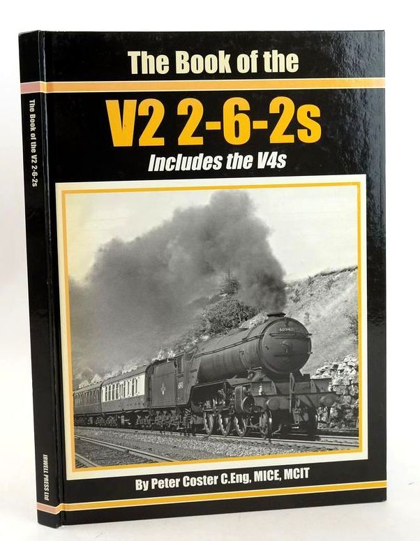 Photo of THE BOOK OF THE V2 2-6-2S: INCLUDES THE V4S- Stock Number: 1827376