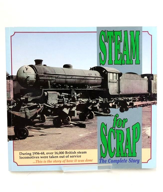 Photo of STEAM FOR SCRAP THE COMPLETE STORY- Stock Number: 1827403