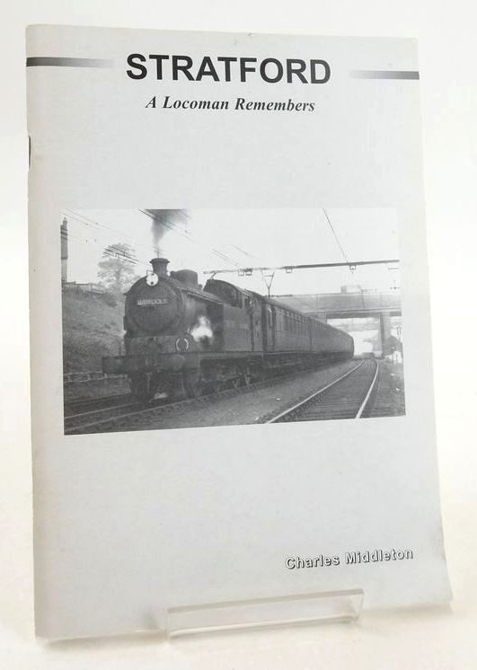 Photo of STRATFORD: A LOCOMAN REMEMBERS- Stock Number: 1827418