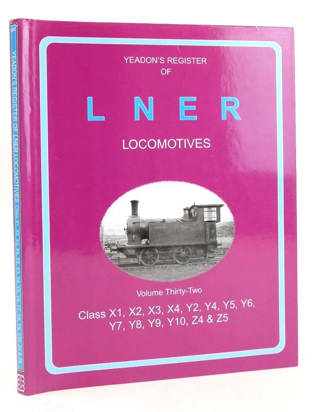 Photo of YEADON'S REGISTER OF LNER LOCOMOTIVES VOLUME THIRTY-TWO written by Yeadon, W.B. published by Book Law Publications (STOCK CODE: 1827431)  for sale by Stella & Rose's Books