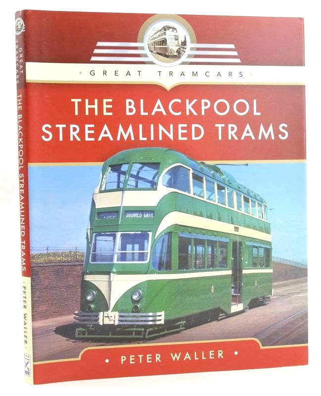 Photo of THE BLACKPOOL STREAMLINED TRAMS (GREAT TRAMCARS) written by Waller, Peter published by Pen &amp; Sword Transport (STOCK CODE: 1827457)  for sale by Stella & Rose's Books