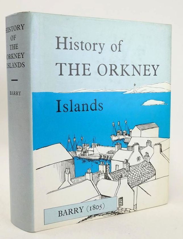 Photo of THE HISTORY OF THE ORKNEY ISLANDS written by Barry, George published by James Thin (STOCK CODE: 1827527)  for sale by Stella & Rose's Books