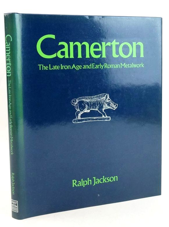Photo of CAMERTON: THE LATE IRON AGE AND EARLY ROMAN METALWORK written by Jackson, Ralph illustrated by Compton, Philip published by British Museum Publications (STOCK CODE: 1827548)  for sale by Stella & Rose's Books