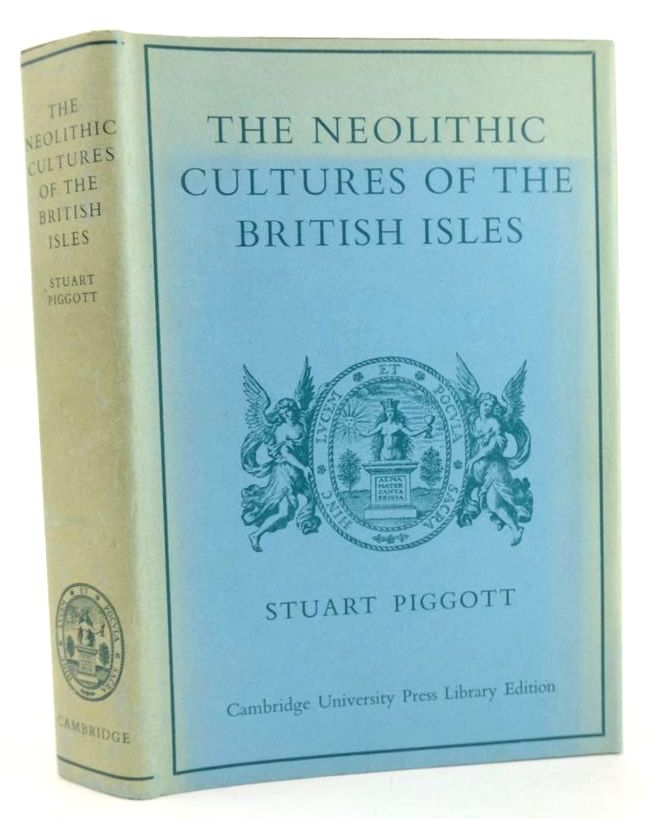 Photo of THE NEOLITHIC CULTURES OF THE BRITISH ISLES written by Piggott, Stuart published by Cambridge University Press (STOCK CODE: 1827591)  for sale by Stella & Rose's Books