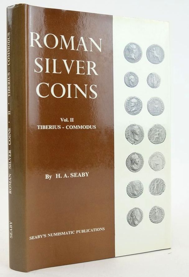 Photo of ROMAN SILVER COINS VOL II TIBERIUS TO COMMODUS written by Seaby, Herbert Allen published by B.A. Seaby Ltd. (STOCK CODE: 1827593)  for sale by Stella & Rose's Books