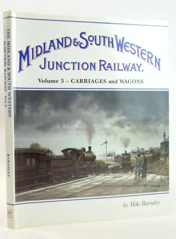 Photo of MIDLAND AND SOUTH WESTERN JUNCTION RAILWAY VOLUME THREE written by Barnsley, Mike published by Wild Swan Publications (STOCK CODE: 1827609)  for sale by Stella & Rose's Books