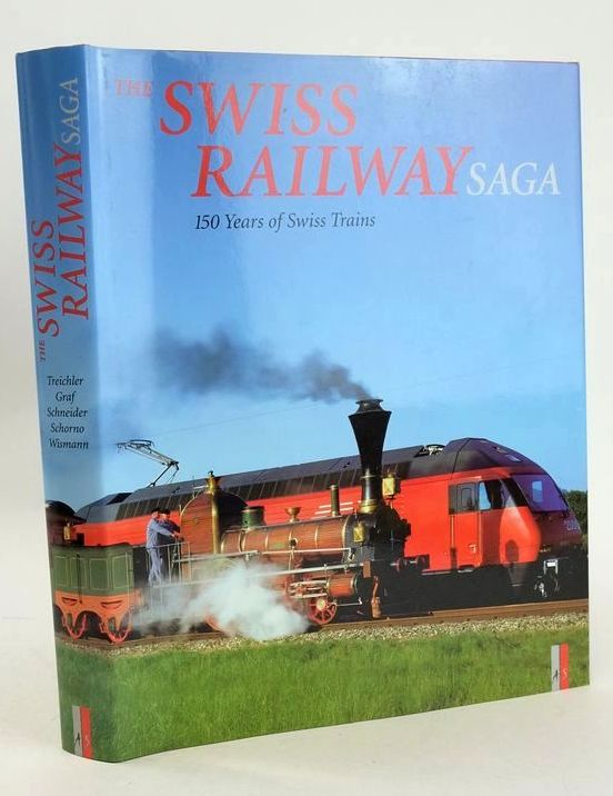 Photo of THE SWISS RAILWAY SAGA: 150 YEARS OF SWISS TRAINS- Stock Number: 1827686