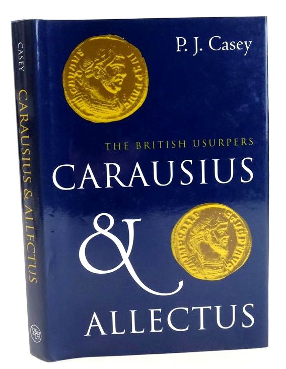 Photo of CARAUSIUS AND ALLECTUS: THE BRITISH USURPERS written by Casey, P.J. published by Yale University Press (STOCK CODE: 1827763)  for sale by Stella & Rose's Books