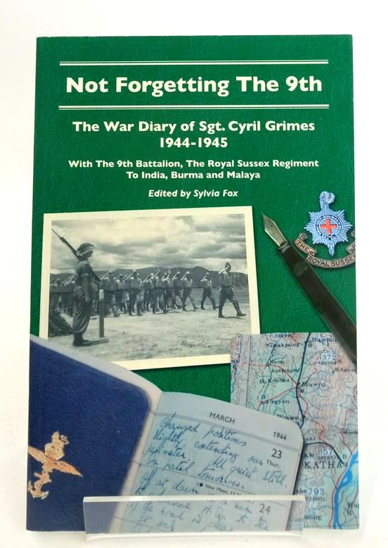 Photo of NOT FORGETTING THE 9TH: THE WAR DIARY OF SGT. CYRIL GRIMES 1944-1945 written by Grimes, Cyril Fox, Sylvia published by Timebox Press (STOCK CODE: 1827783)  for sale by Stella & Rose's Books