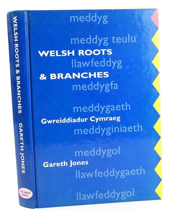 Photo of WELSH ROOTS &amp; BRANCHES: GWREIDDIADUR CYMRAEG written by Jones, Gareth published by Tre Graig Press (STOCK CODE: 1827797)  for sale by Stella & Rose's Books