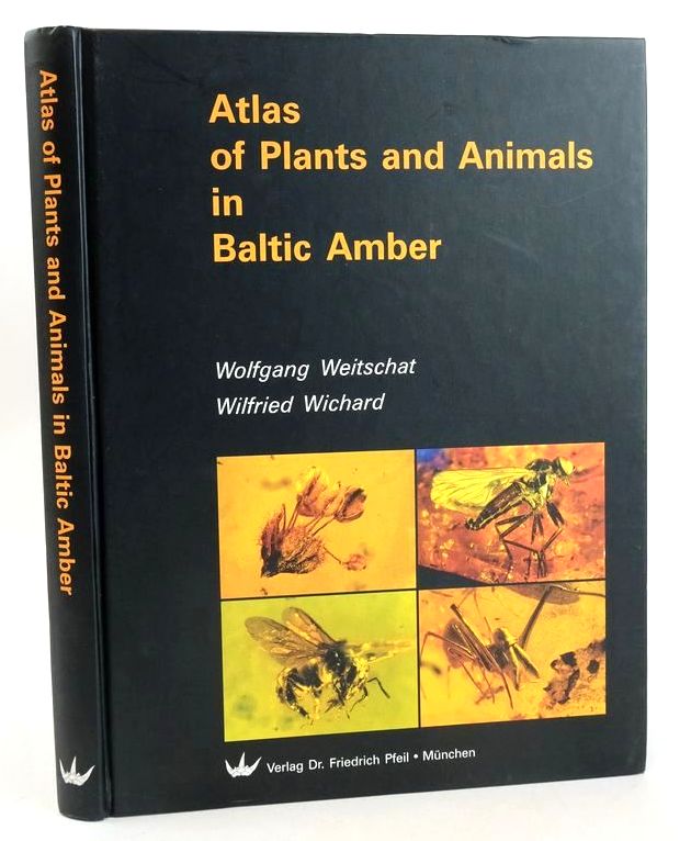 Photo of ATLAS OF PLANTS AND ANIMALS IN BALTIC AMBER written by Weitschat, Wolfgang Wichard, Wilfried published by Dr. Friedrich Pfeil (STOCK CODE: 1827802)  for sale by Stella & Rose's Books