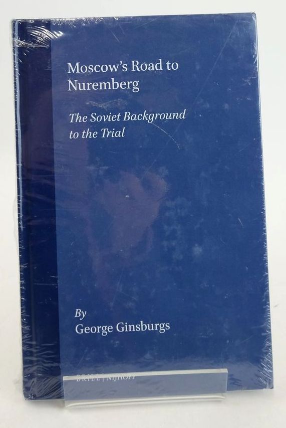 Photo of MOSCOW'S ROAD TO NUREMBERG: THE SOVIET BACKGROUND TO THE TRIAL written by Ginsburgs, George published by Martinus Nijhoff (STOCK CODE: 1827826)  for sale by Stella & Rose's Books