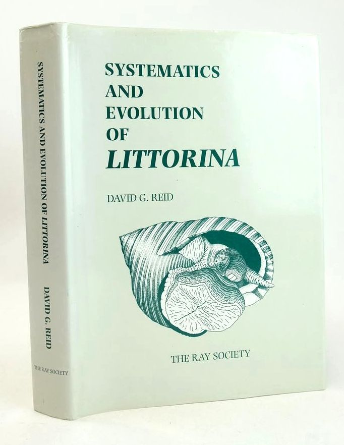 Photo of SYSTEMATICS AND EVOLUTION OF LITTORINA written by Reid, David G. published by The Ray Society London (STOCK CODE: 1827843)  for sale by Stella & Rose's Books