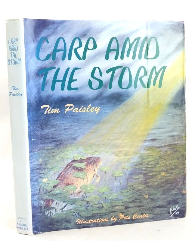 Photo of CARP AMID THE STORM written by Paisley, Tim illustrated by Curtis, Peter published by Angling Books Ltd (STOCK CODE: 1827844)  for sale by Stella & Rose's Books