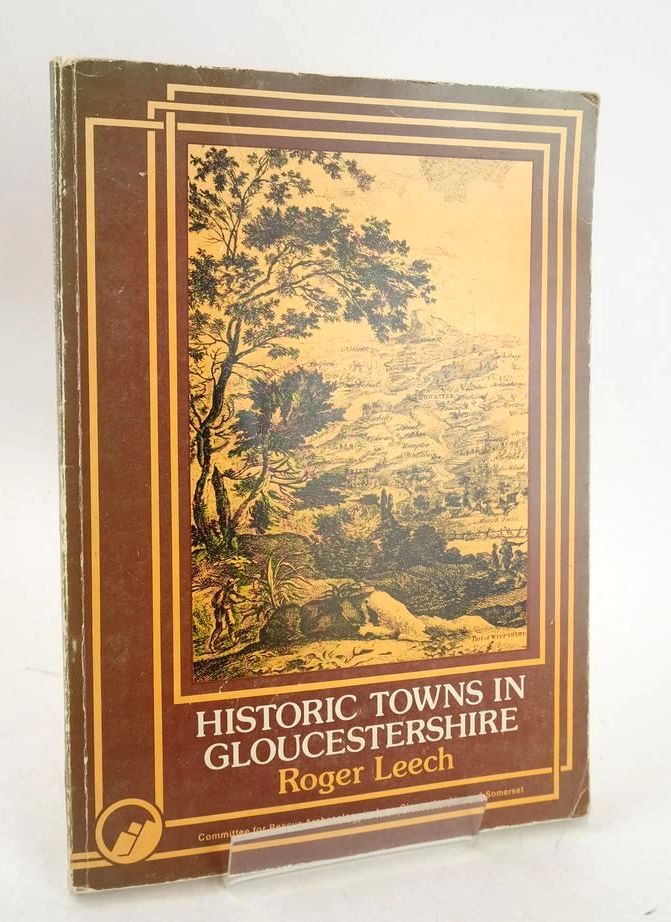 Photo of HISTORIC TOWNS IN GLOUCESTERSHIRE: ARCHAEOLOGY AND PLANNING written by Leech, Roger et al, published by Committee For Rescue Archaeology In Avon, Gloucestershire &amp; Somerset (STOCK CODE: 1827858)  for sale by Stella & Rose's Books