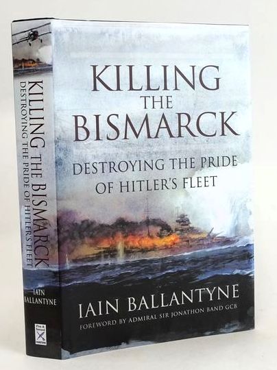Photo of KILLING THE BISMARCK: DESTROYING THE PRIDE OF HITLER'S FLEET- Stock Number: 1829879