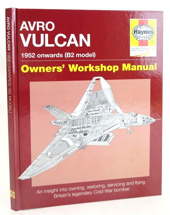 Photo of AVRO VULCAN: 1952 ONWARDS (B2 MODEL) (OWNERS WORKSHOP MANUAL)- Stock Number: 1830070