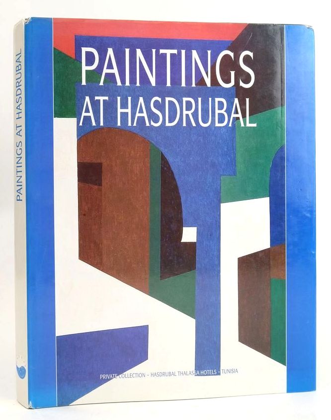 Photo of PAINTINGS AT HASDRUBAL written by Triki, Rachida published by Hasdrubal-Thalassa Hotels (STOCK CODE: 1830171)  for sale by Stella & Rose's Books