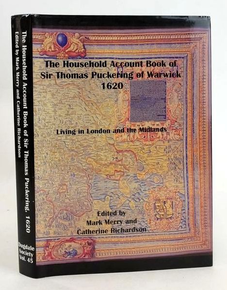 Photo of THE HOUSEHOLD ACCOUNT BOOK OF SIR THOMAS PUCKERING OF WARWICK, 16:20: LIVING IN LONDON AND THE MIDLANDS WITH HIS PROBATE INVENTORY, 1637 written by Merry, Mark Richardson, Catherine published by The Dugdale Society (STOCK CODE: 1830220)  for sale by Stella & Rose's Books