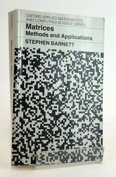 Photo of MATRICES: METHODS AND APPLICATIONS written by Barnett, Stephen published by Oxford University Press (STOCK CODE: 1830316)  for sale by Stella & Rose's Books