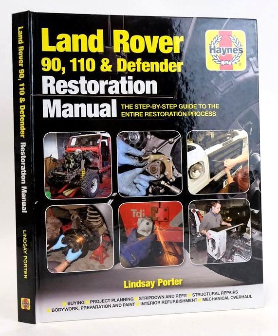 Land Rover 90, 110 & Defender Restoration Manual