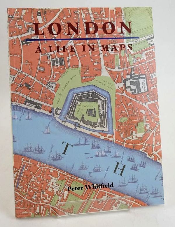 Photo of LONDON: A LIFE IN MAPS written by Whitfield, Peter published by The British Library (STOCK CODE: 1830677)  for sale by Stella & Rose's Books