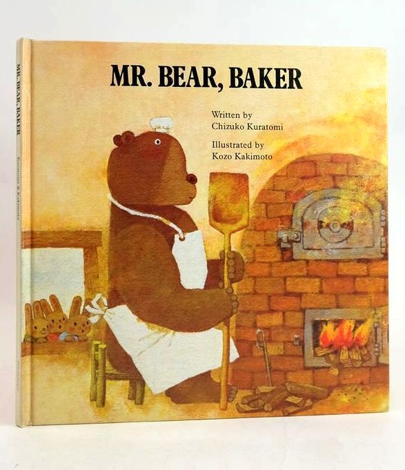 Photo of MR. BEAR, BAKER written by Kuratomi, Chizuko illustrated by Kakimoto, Kozo published by Macdonald Futura Publishers Ltd. (STOCK CODE: 1830717)  for sale by Stella & Rose's Books