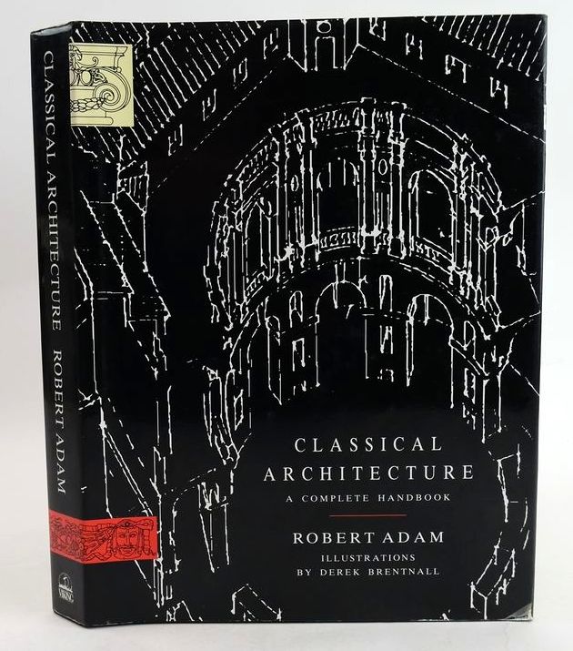 Photo of CLASSICAL ARCHITECTURE: A COMPLETE HANDBOOK- Stock Number: 1830777