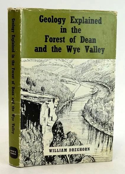 Photo of GEOLOGY EXPLAINED IN THE FOREST OF DEAN AND THE WYE VALLEY written by Dreghorn, William illustrated by Dreghorn, William published by David &amp; Charles (STOCK CODE: 1830807)  for sale by Stella & Rose's Books