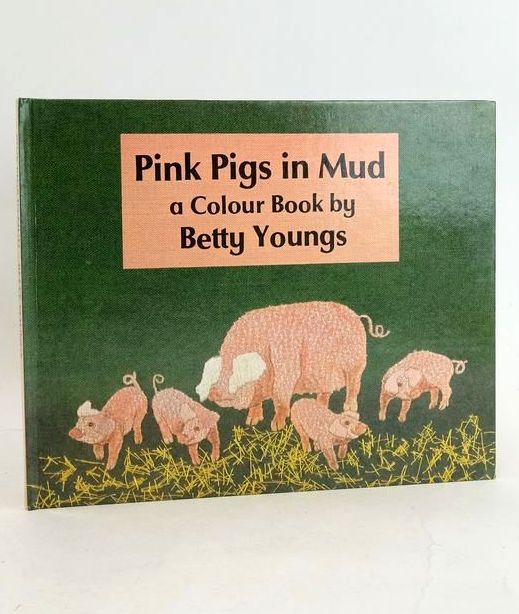 Photo of PINK PIGS IN MUD written by Youngs, Betty illustrated by Youngs, Betty published by The Bodley Head Ltd (STOCK CODE: 1830875)  for sale by Stella & Rose's Books