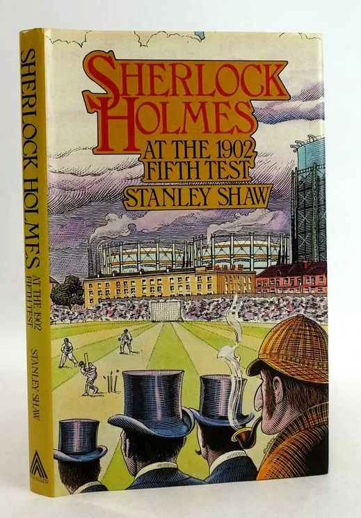 Photo of SHERLOCK HOLMES AT THE 1902 FIFTH TEST written by Shaw, Stanley illustrated by Lawrence, John published by W.H. Allen &amp; Co. Plc (STOCK CODE: 1830977)  for sale by Stella & Rose's Books