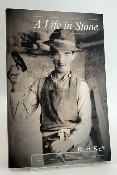Photo of A LIFE IN STONE written by Feely, Barry published by Barry Feely (STOCK CODE: 1831029)  for sale by Stella & Rose's Books