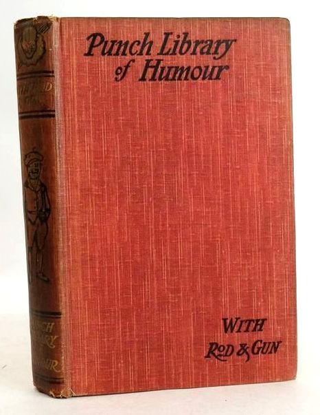 Photo of MR. PUNCH WITH ROD AND GUN: THE HUMOURS OF FISHING AND SHOOTING illustrated by Keene, Charles Leech, John Aldin, Cecil Brock, H.M. et al., published by The Educational Book Co. Ltd. (STOCK CODE: 1831125)  for sale by Stella & Rose's Books